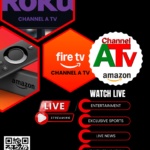 Channel A TV Announces Major Streaming Expansion Across Fire TV and Roku Platforms